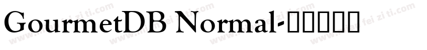 GourmetDB Normal字体转换